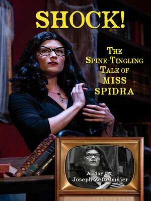 cover image of SHOCK! the Spine-Tingling Tale of Miss Spidra